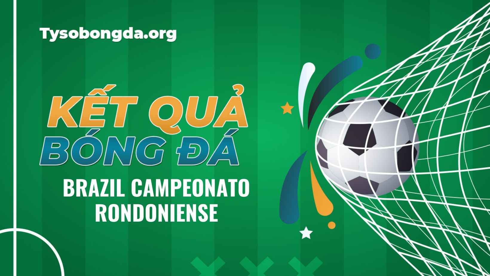 Tỷ số bóng đá Brazil Campeonato Rondoniense vừa cập nhật hôm nay