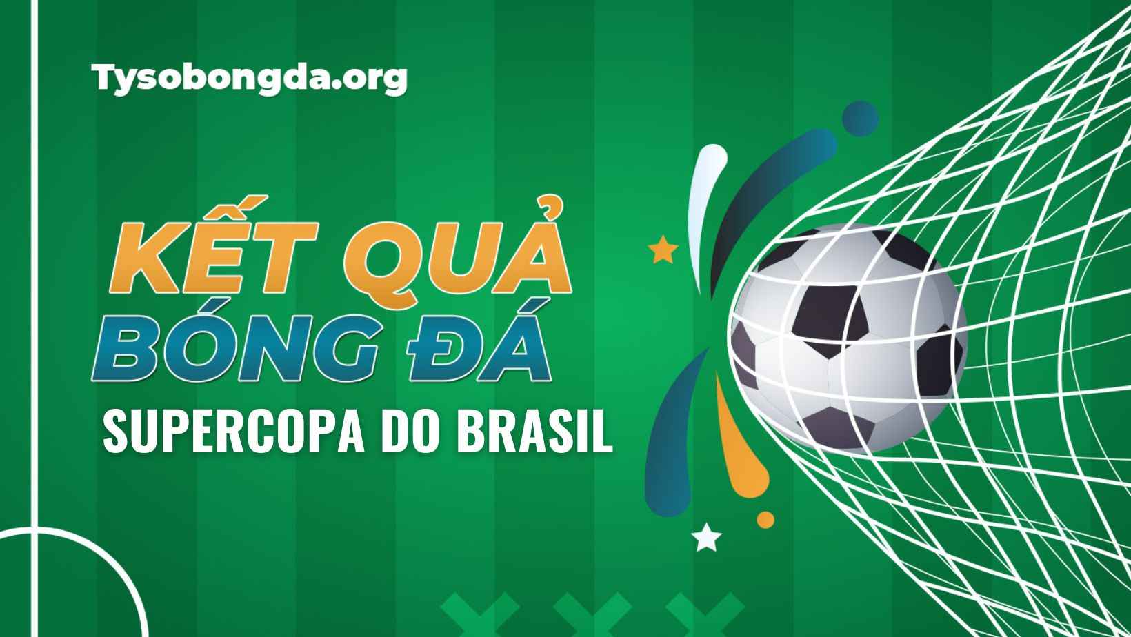 Tỷ số bóng đá Supercopa do Brasil trận đấu đêm qua