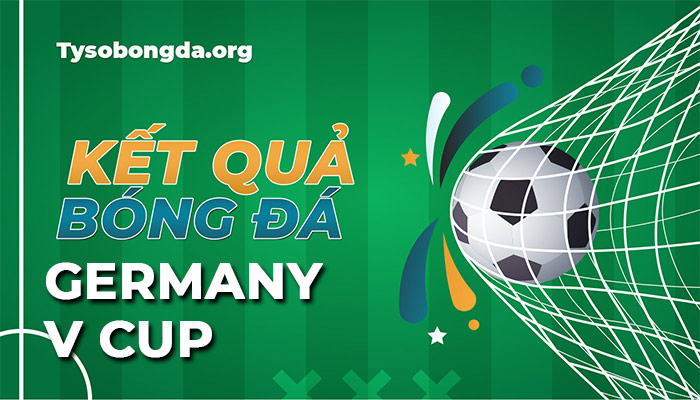 Tỷ số Ger-V League đêm nay | Kết quả bóng đá Ger-V League nhanh nhất