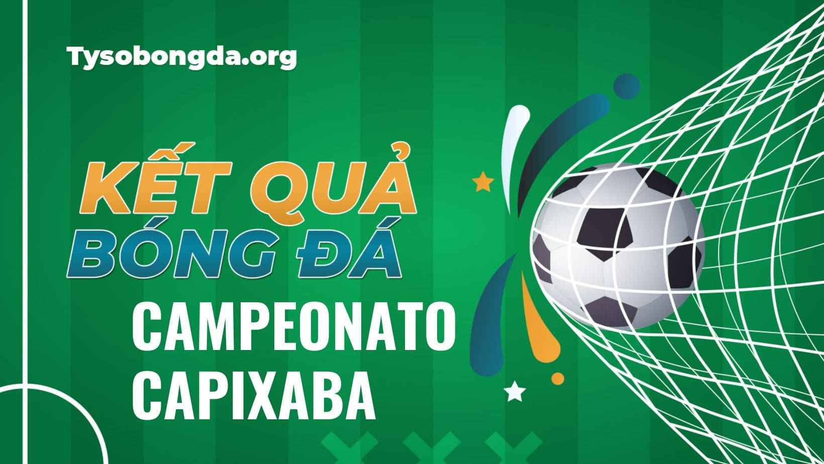 Tỷ số bóng đá Brazil Campeonato Capixaba rạng sáng nay