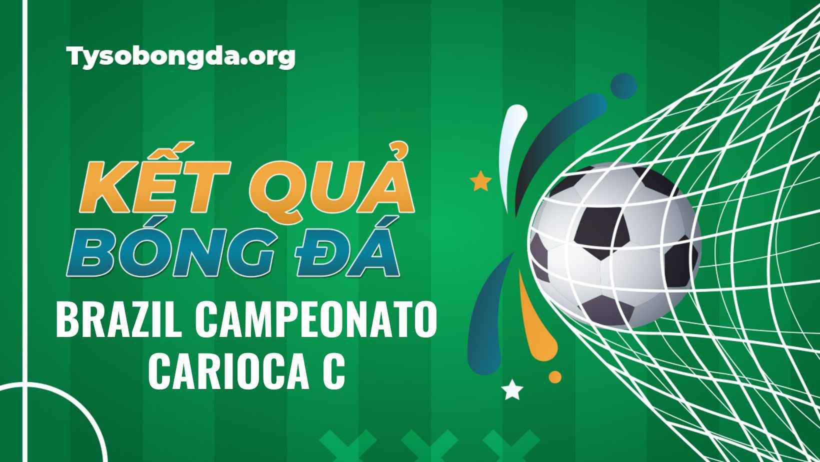 Tỷ số bóng đá Brazil Campeonato Carioca C trực tuyến mới nhất hôm nay