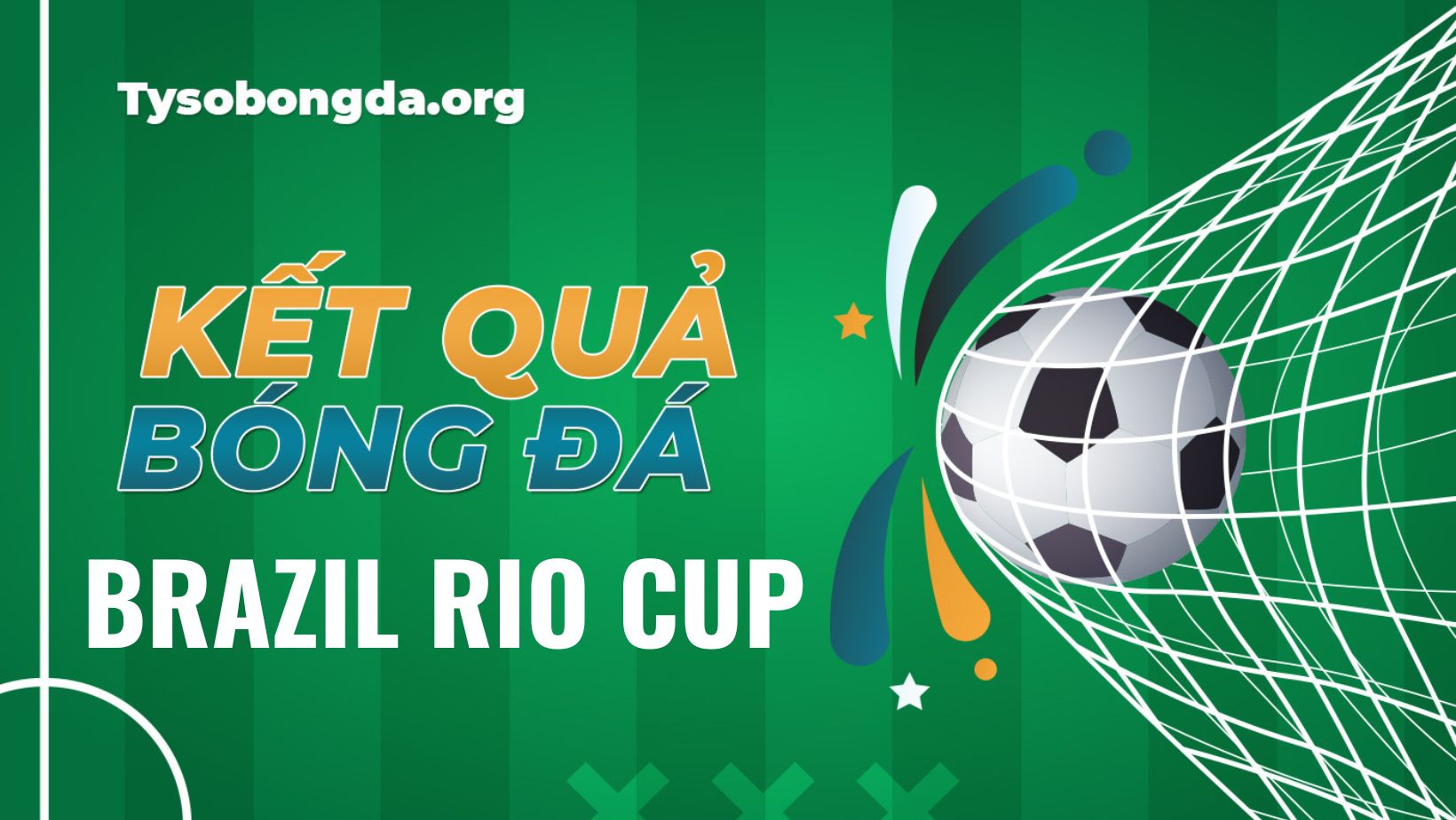 Tỷ số bóng đá Brazil Rio Cup vừa cập nhật mới đây