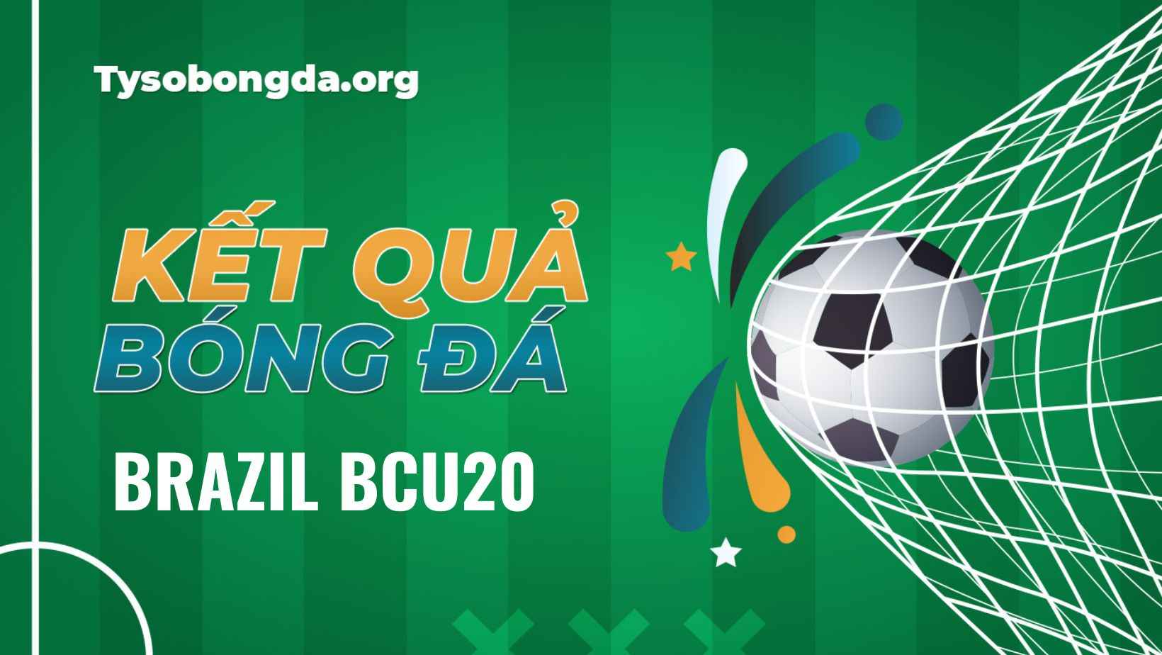 Tỷ số bóng đá Brazil BCU20 cập nhật mới nhất đêm qua