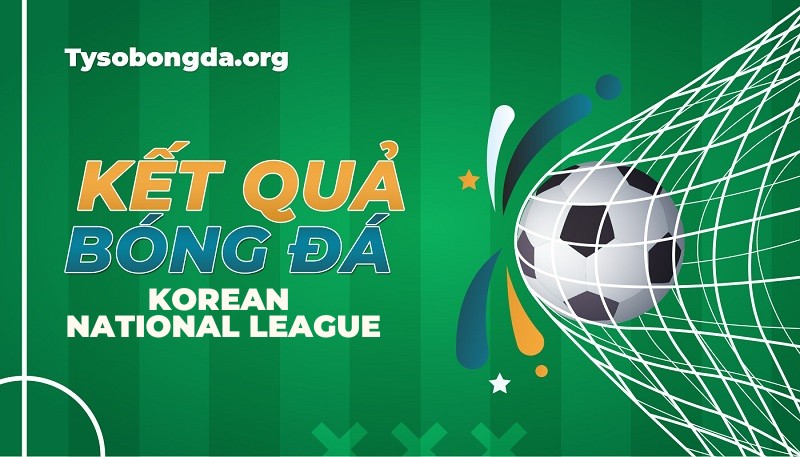Tỷ số Korean National League