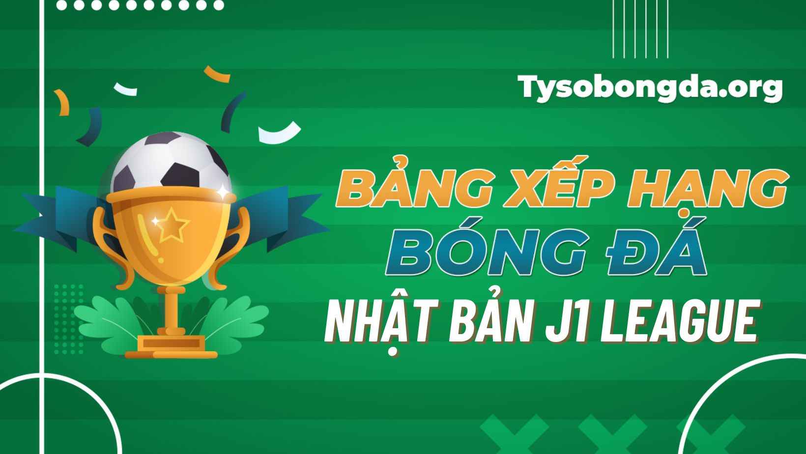 Bảng xếp hạng Nhật Bản Football League chiều nay