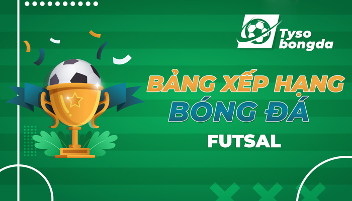 BXH  Futsal Italia | Cập nhật thứ hạng giải Futsal Italia hôm nay