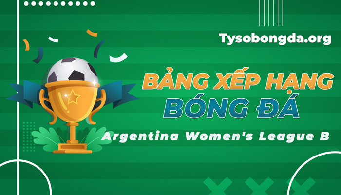 BXH Argentina Women's League B