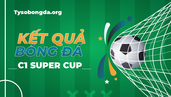 Tỷ số Italy C1 Super Cup | Kết quả Italy C1 Super Cup mới nhất