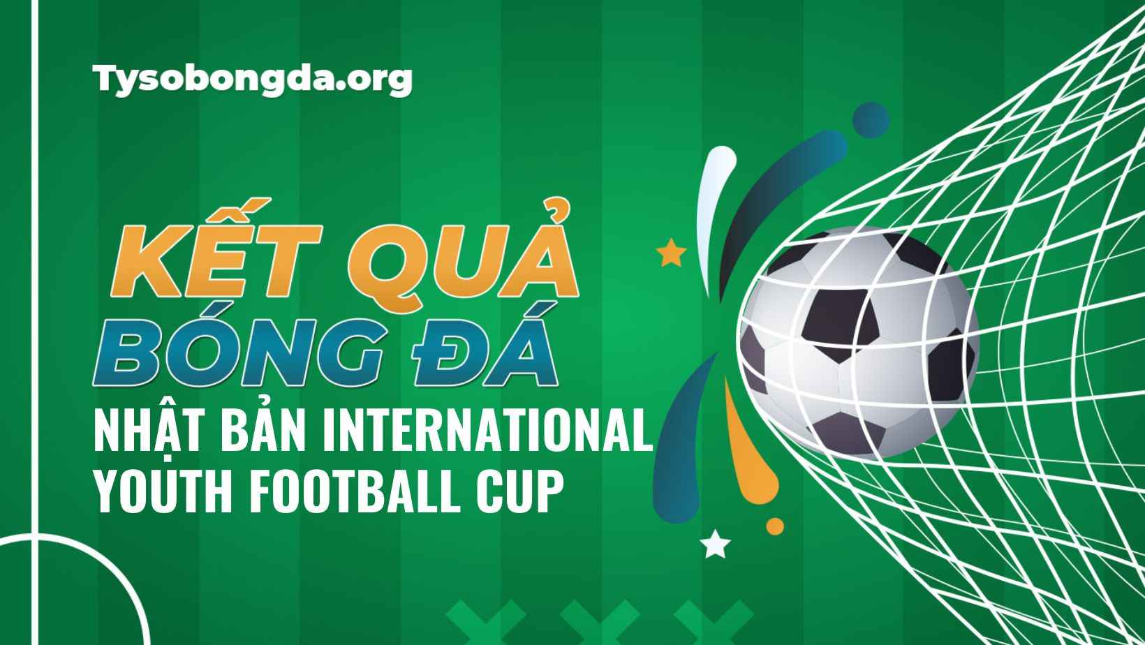 Kết quả thi đấu Nhật Bản International Youth Football Cup