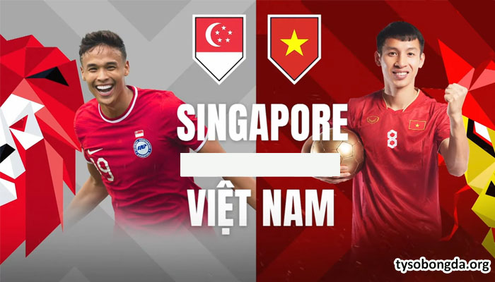 Lịch sử đối đầu Việt nam và Singapore: Hấp dẫn từng phút