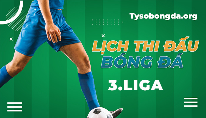 lịch thi đấu 3. Liga