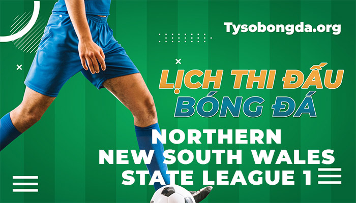 lịch thi đấu NNSW State League 1
