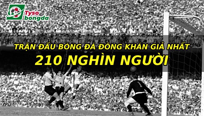 Top 12 trận đấu có nhiều khán giả nhất thế giới