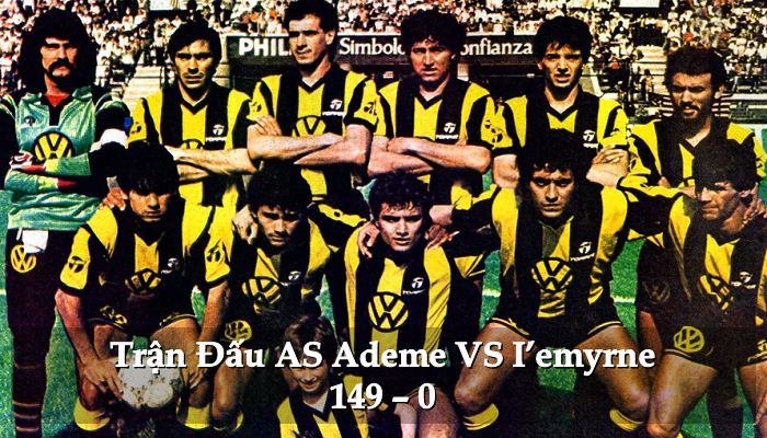 Trận đấu có tỷ số đậm nhất: AS Ademe Vs So I’emyrne với 149 bàn thắng
