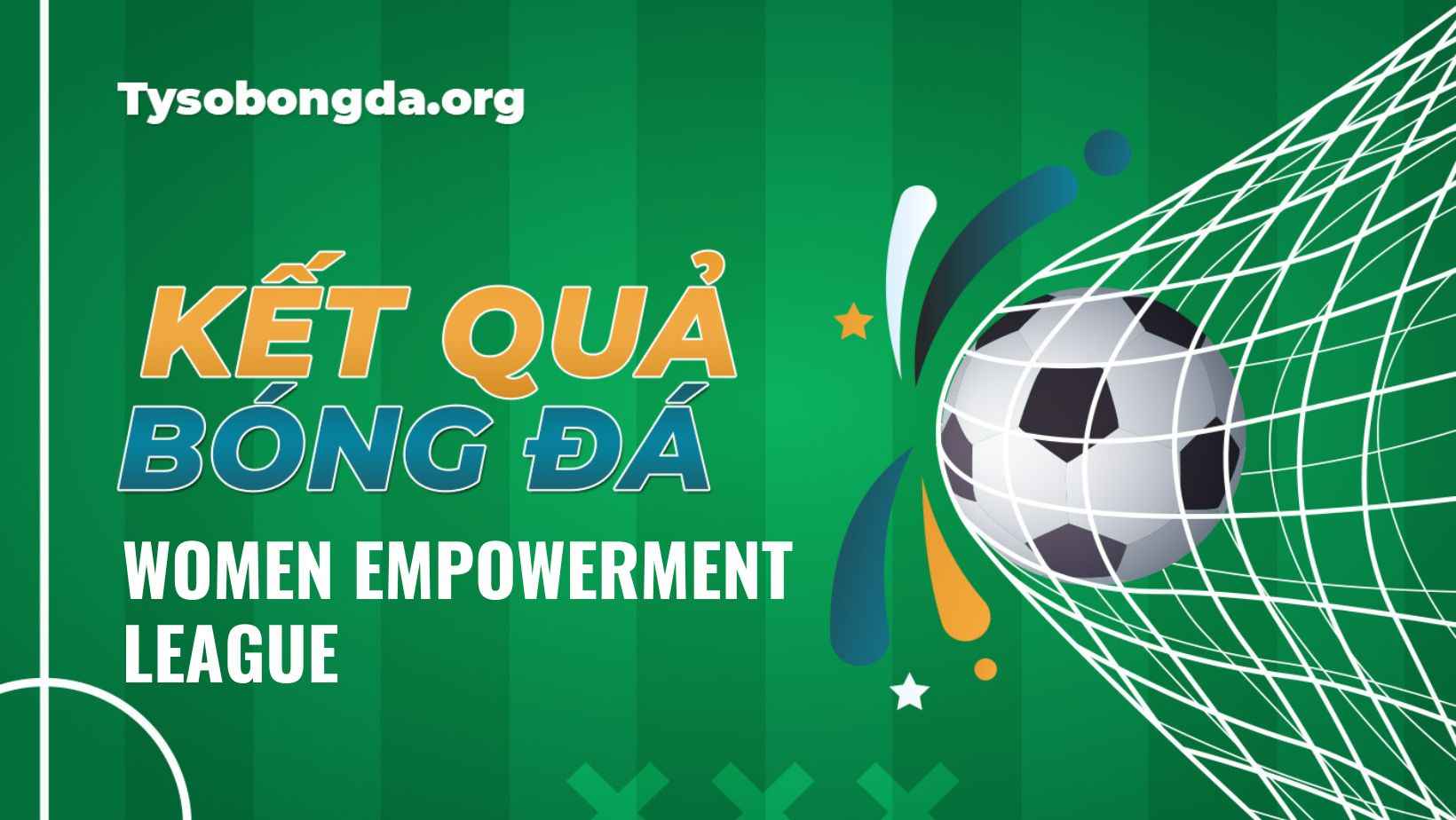 Tỷ số bóng đá Women Empowerment League