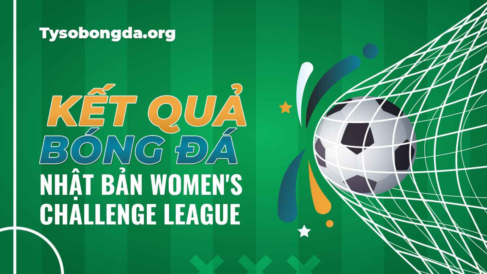 Tỷ số các trận đấu Nhật Bản Women's Challenge League