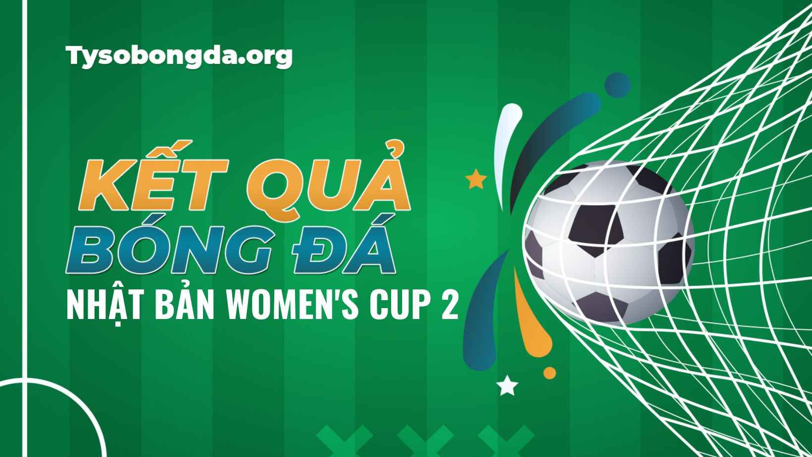 Tỷ số giải đấu Nhật Bản Women's Cup 2