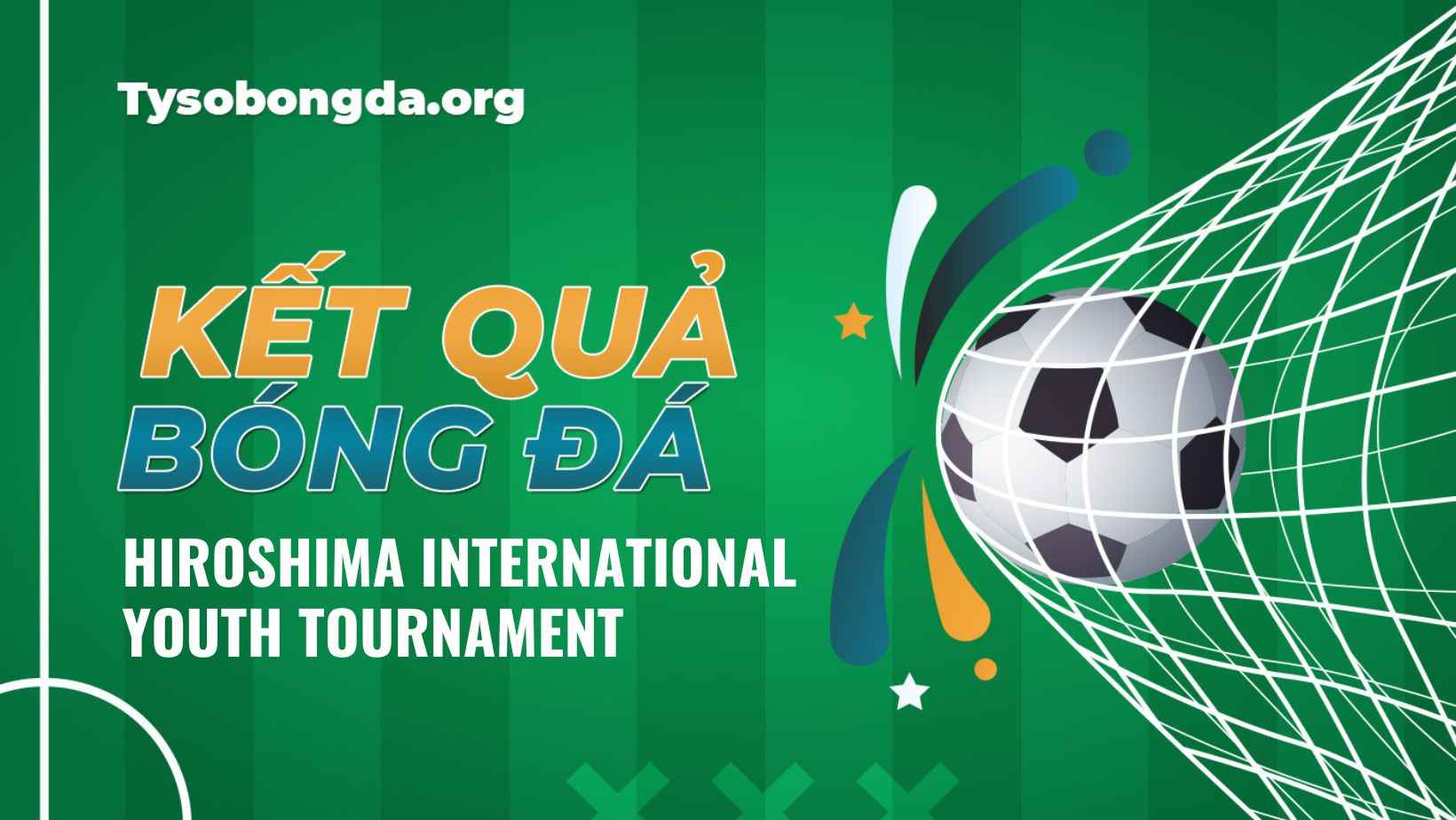 Tỷ số bóng Hiroshima International Youth Tournament