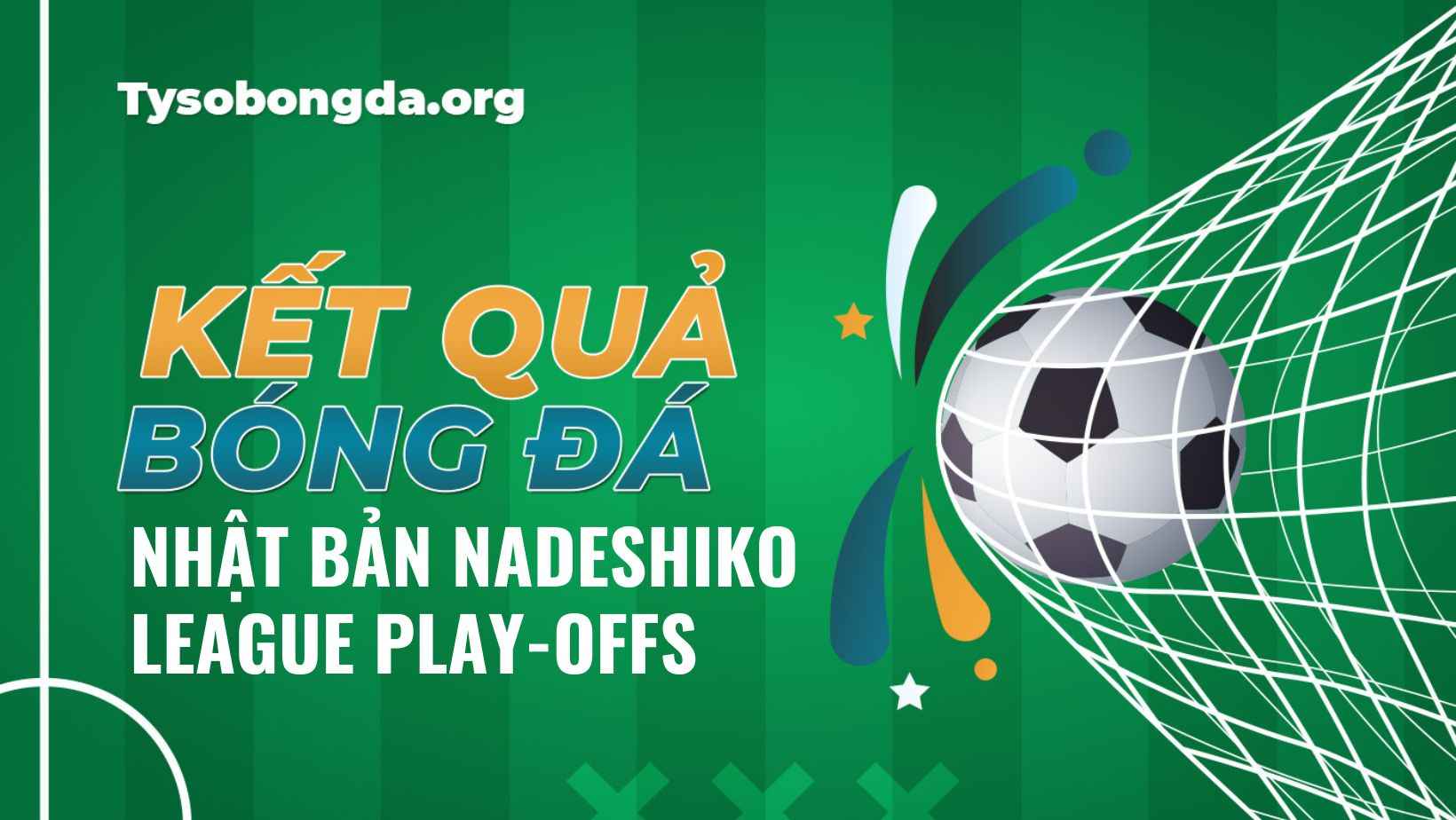 Kết quả tỷ số Nhật Bản Nadeshiko league play-offs
